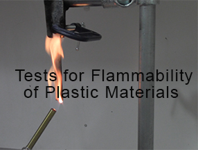 How do you test the flammability of plastic materials?